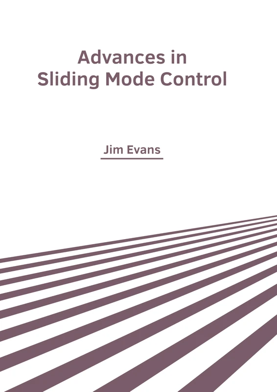 Advances in Sliding Mode Control