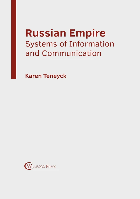 Russian Empire: Systems of Information and Communication