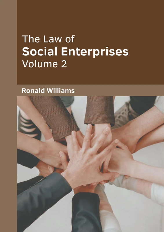 The Law of Social Enterprises: Volume 2