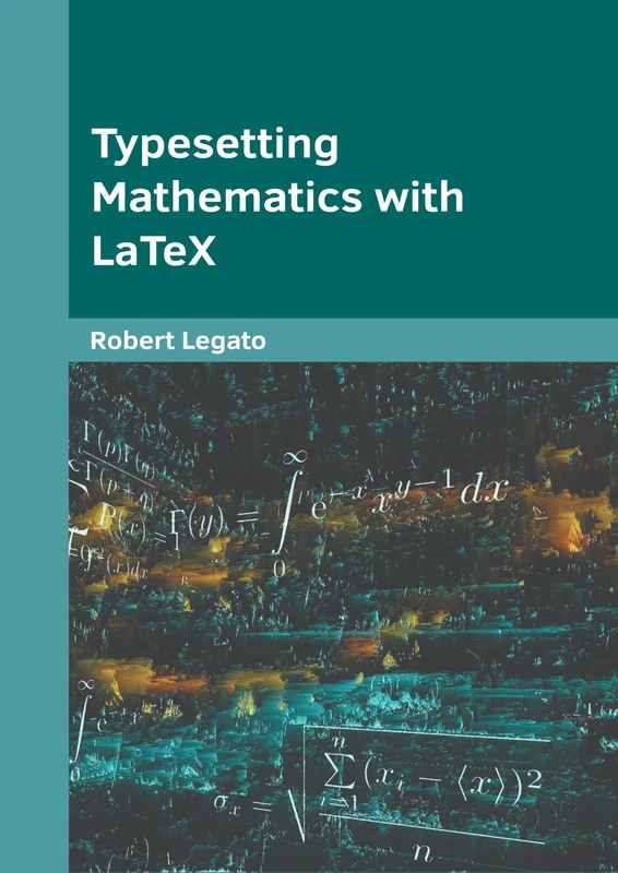 Typesetting Mathematics with Latex