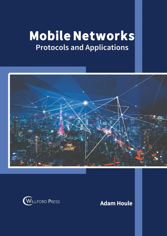 Mobile Networks: Protocols and Applications