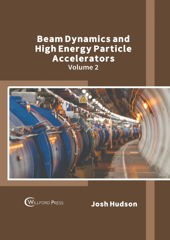 Beam Dynamics and High Energy Particle Accelerators: Volume 2
