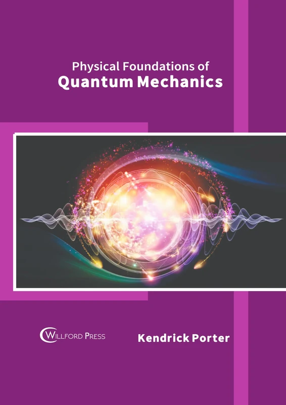 Physical Foundations of Quantum Mechanics
