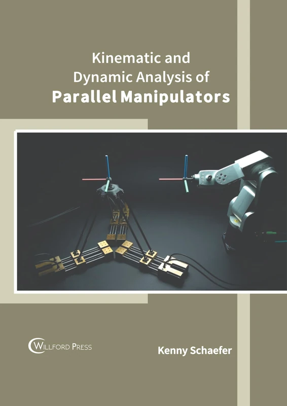 Kinematic and Dynamic Analysis of Parallel Manipulators