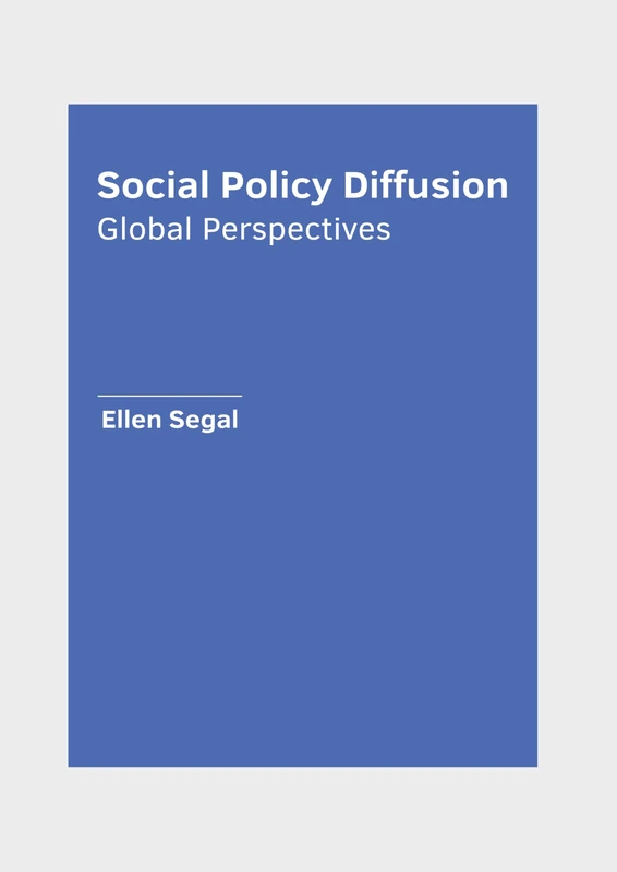Social Policy Diffusion: Global Perspectives