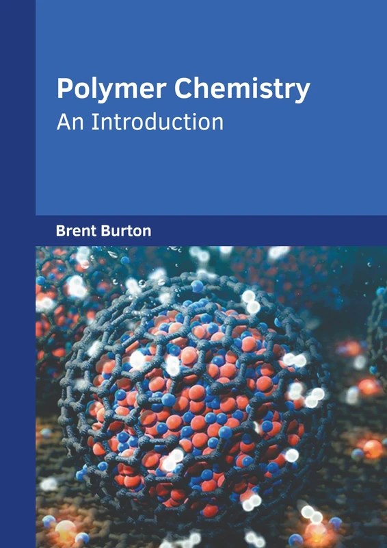 Polymer Chemistry: An Introduction