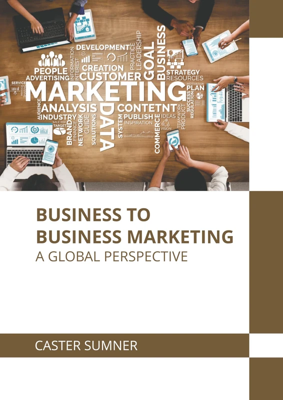 Business to Business Marketing: A Global Perspective