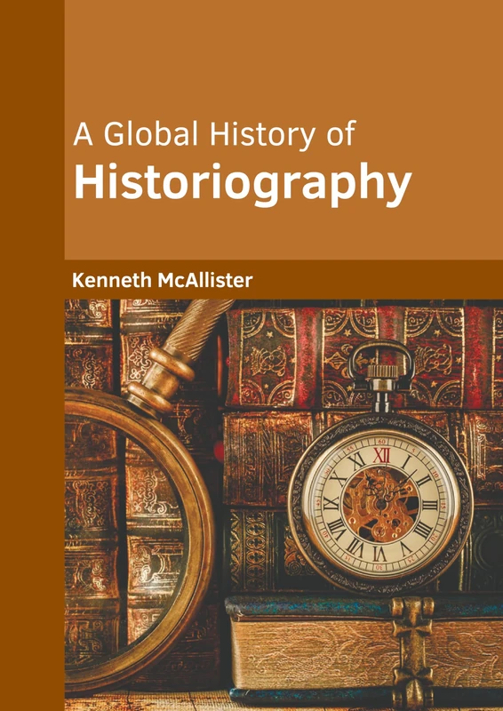 A Global History of Historiography