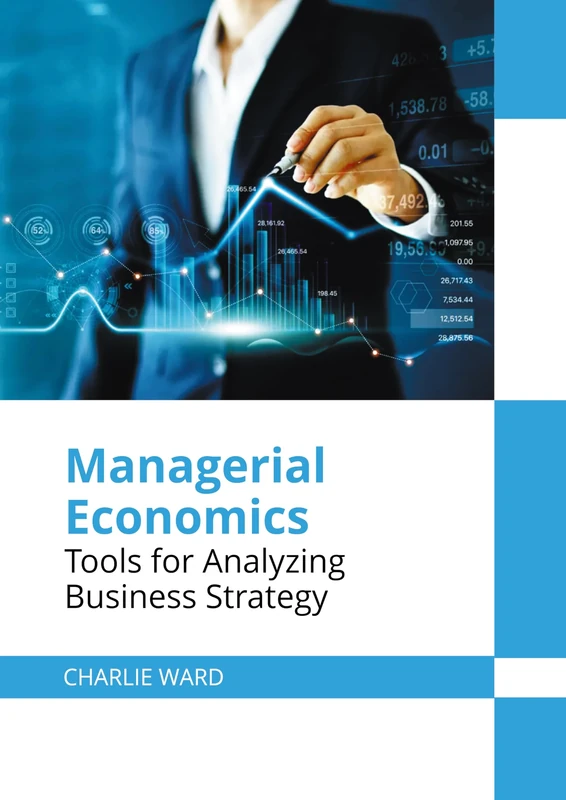 Managerial Economics: Tools for Analyzing Business Strategy