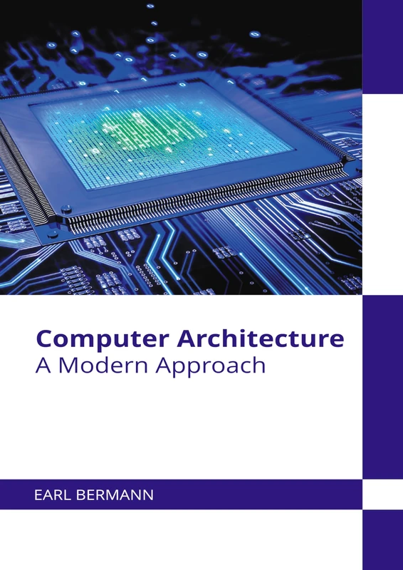 Computer Architecture: A Modern Approach