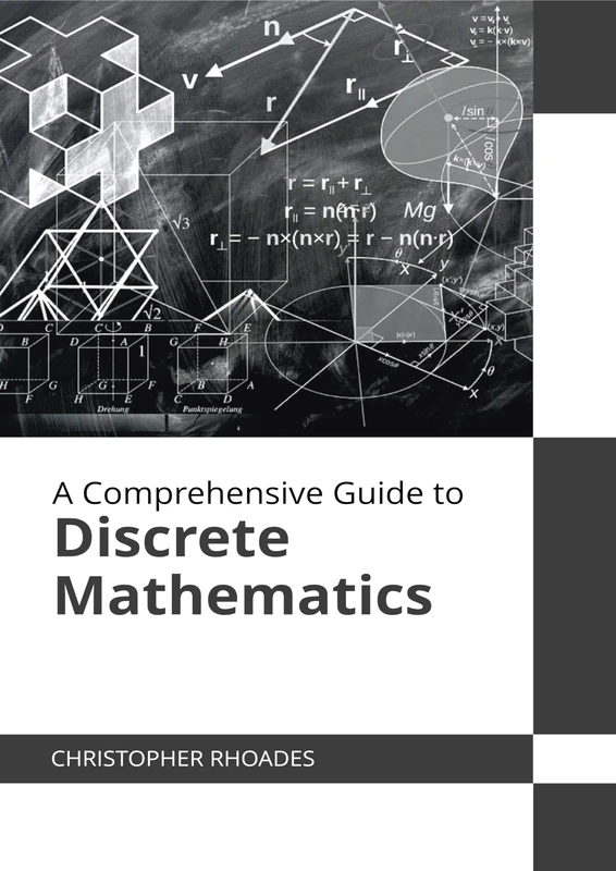 A Comprehensive Guide to Discrete Mathematics