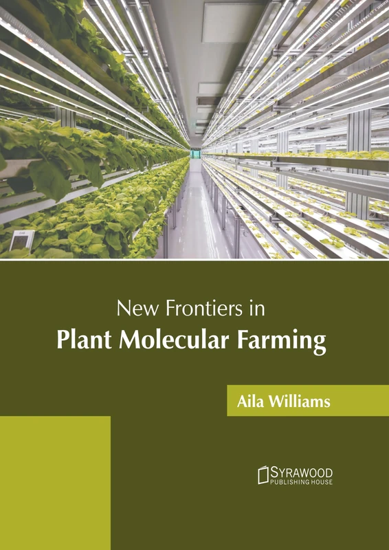 New Frontiers in Plant Molecular Farming