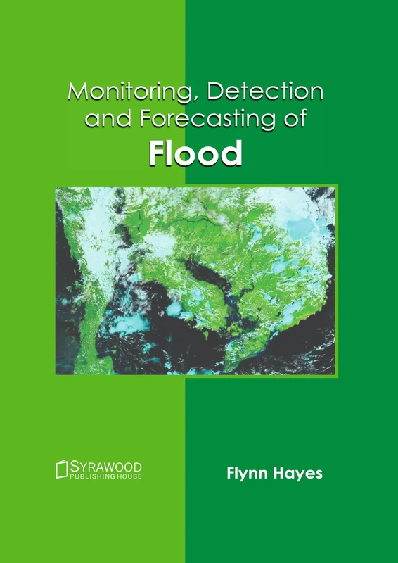 Monitoring, Detection and Forecasting of Flood