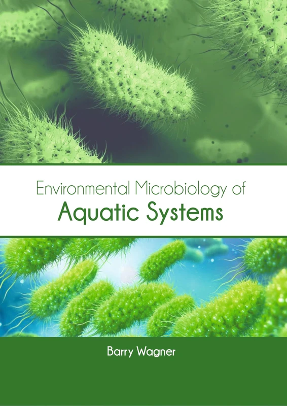 Environmental Microbiology of Aquatic Systems