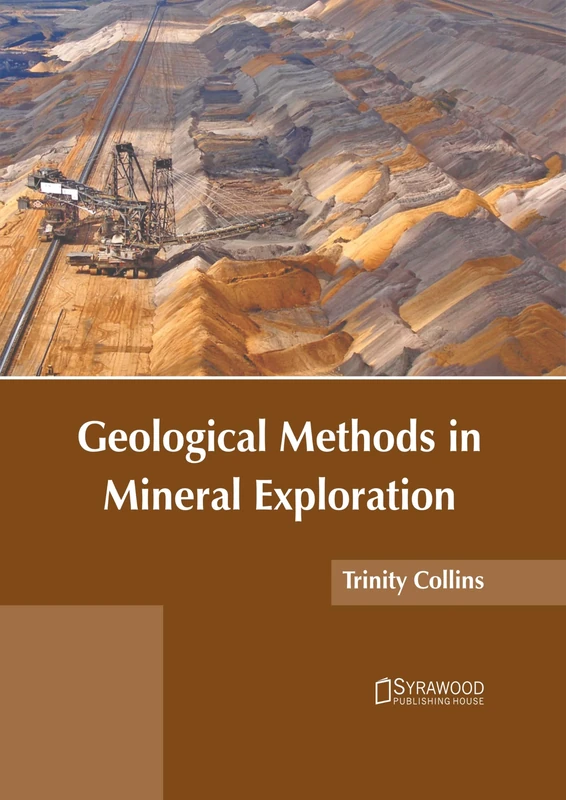 Geological Methods in Mineral Exploration