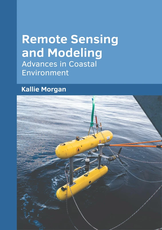 Remote Sensing and Modeling: Advances in Coastal Environment