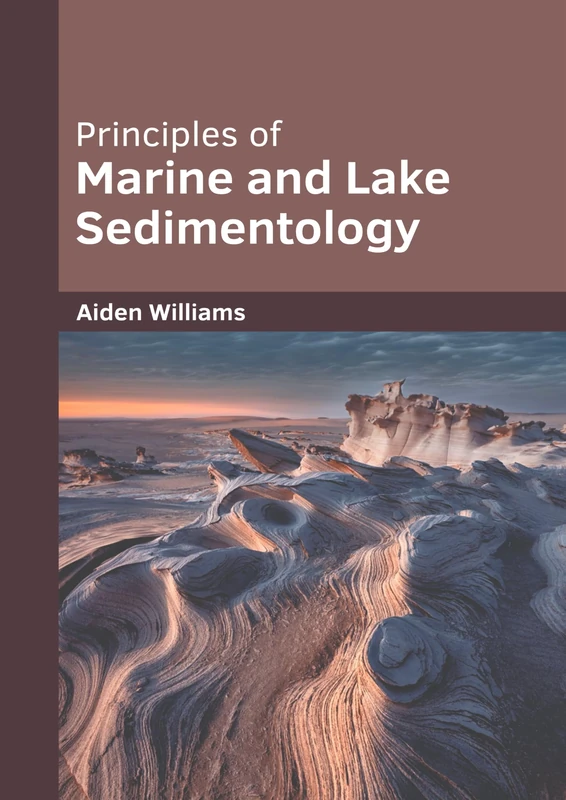 Principles of Marine and Lake Sedimentology
