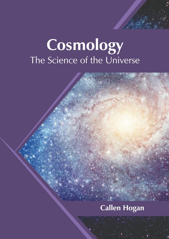 Cosmology: The Science of the Universe - Syrawood Publishing