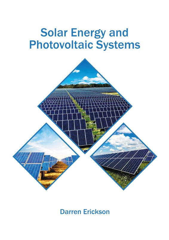 Solar Energy and Photovoltaic Systems