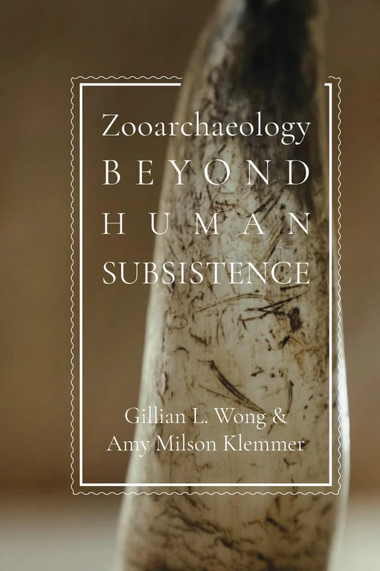 Zooarchaeology Beyond Human Subsistence