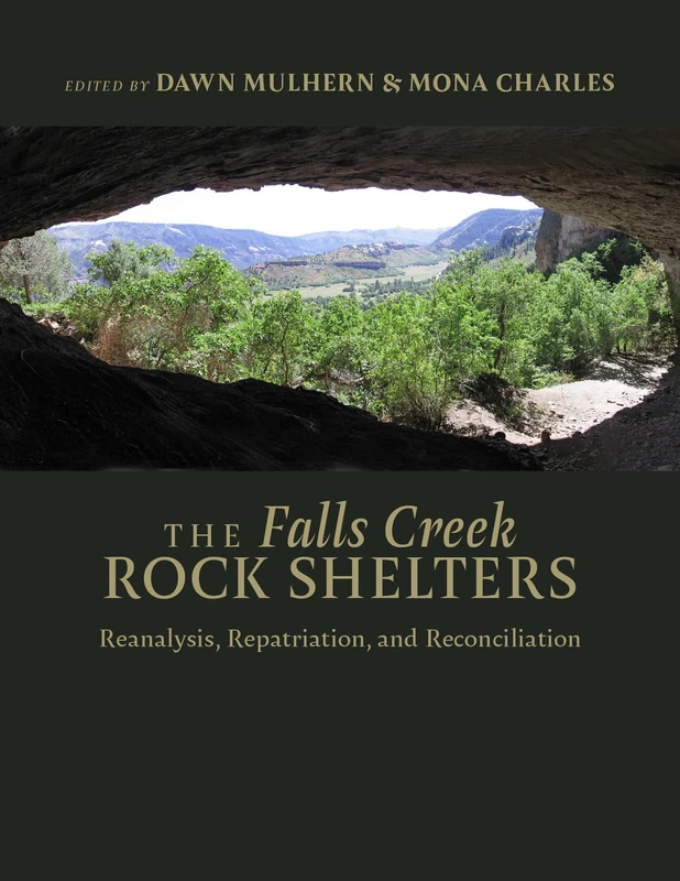 The Falls Creek Rock Shelters: Reanalysis, Repatriation, and Reconciliation