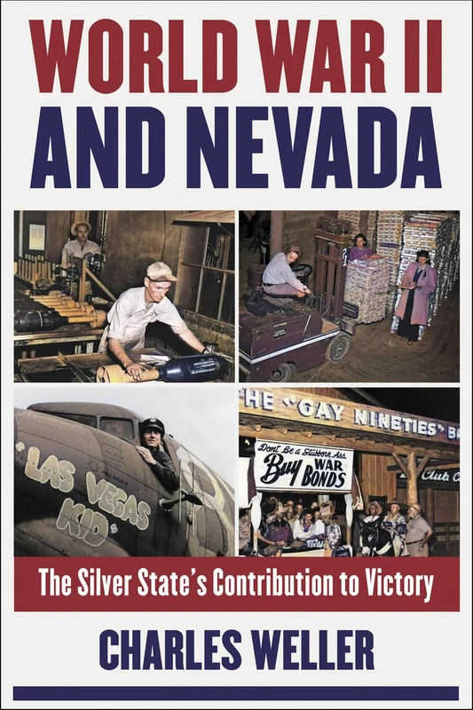 World War II and Nevada: The Silver State's Contribution to Victory (Shepperson Series in Nevada History) - Image 1