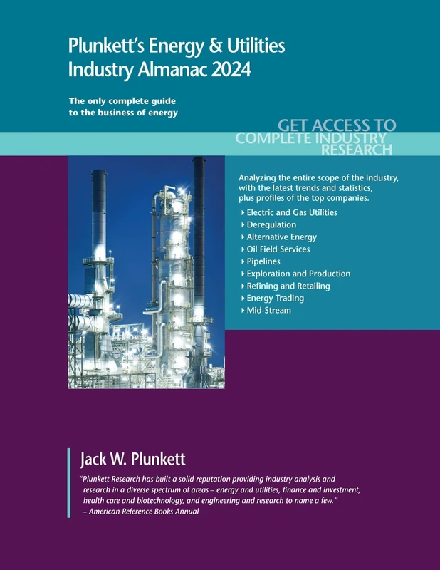 Plunkett's Energy & Utilities Industry Almanac 2024: Energy & Utilities Industry Market Research, Statistics, Trends and Leading Companies