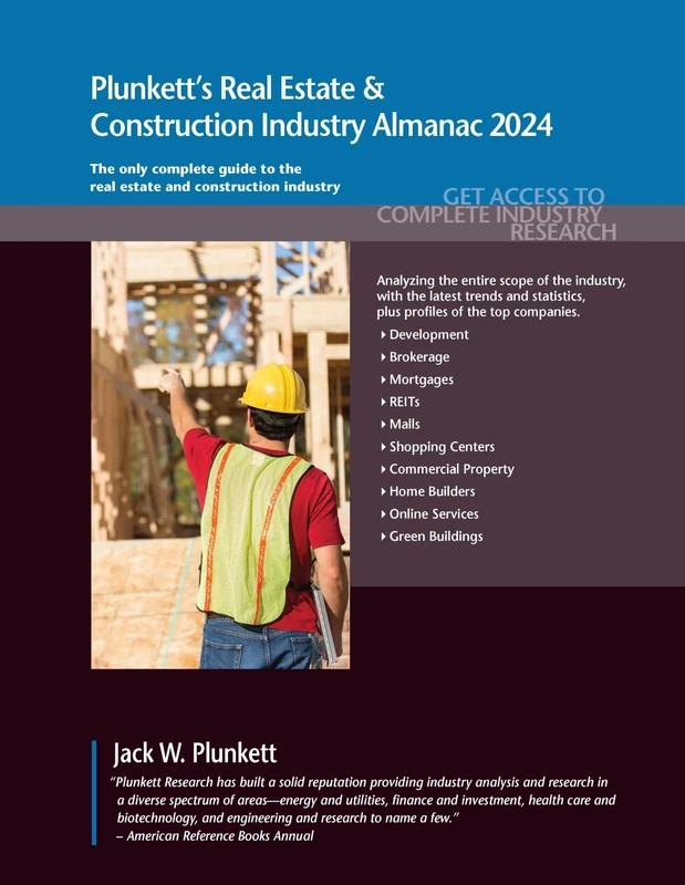 Plunkett's Real Estate & Construction Industry Almanac 2024: Real Estate & Construction Industry Market Research, Statistics, Trends & Leading Companies