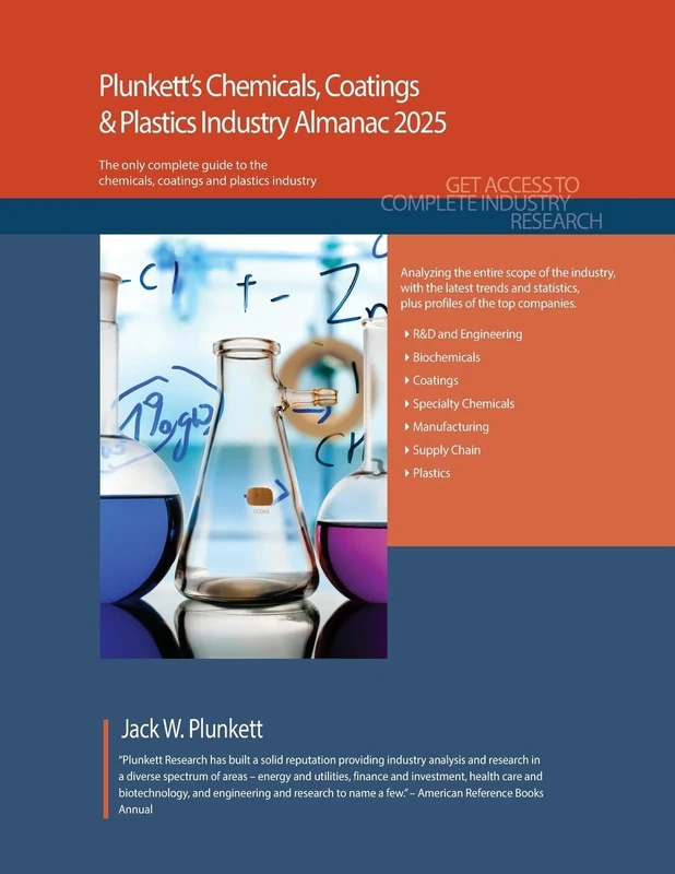 Plunkett's Chemicals, Coatings & Plastics Industry Almanac 2025: Chemicals, Coatings & Plastics Industry Market Research, Statistics, Trends and Leading Companies