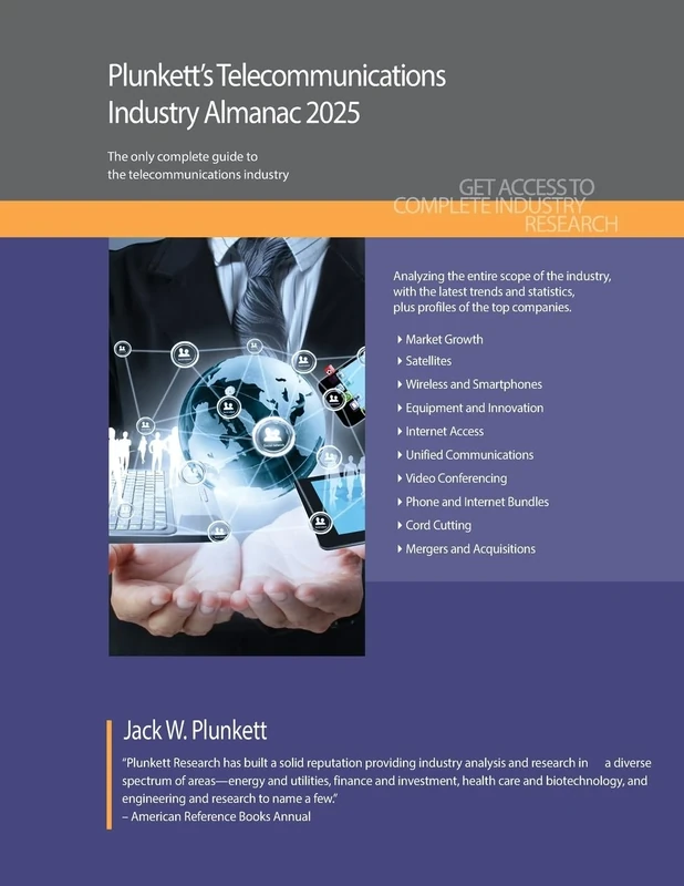 Plunkett's Telecommunications Industry Almanac 2025: Telecommunications Industry Market Research, Statistics, Trends and Leading Companies