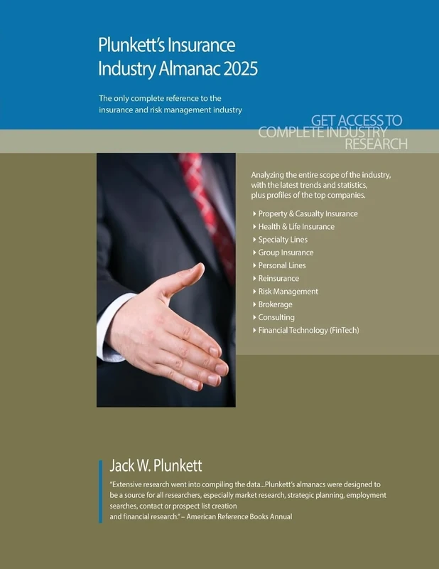 Plunkett's Insurance Industry Almanac 2025: Insurance Industry Market Research, Statistics, Trends and Leading Companies