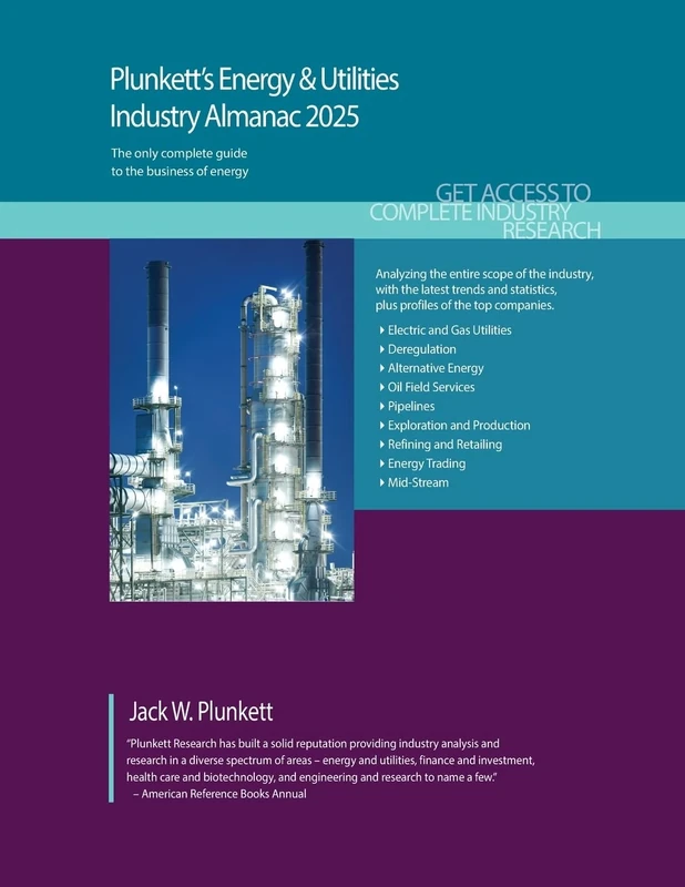 Plunkett's Energy & Utilities Industry Almanac 2025: Energy & Utilities Industry Market Research, Statistics, Trends and Leading Companies