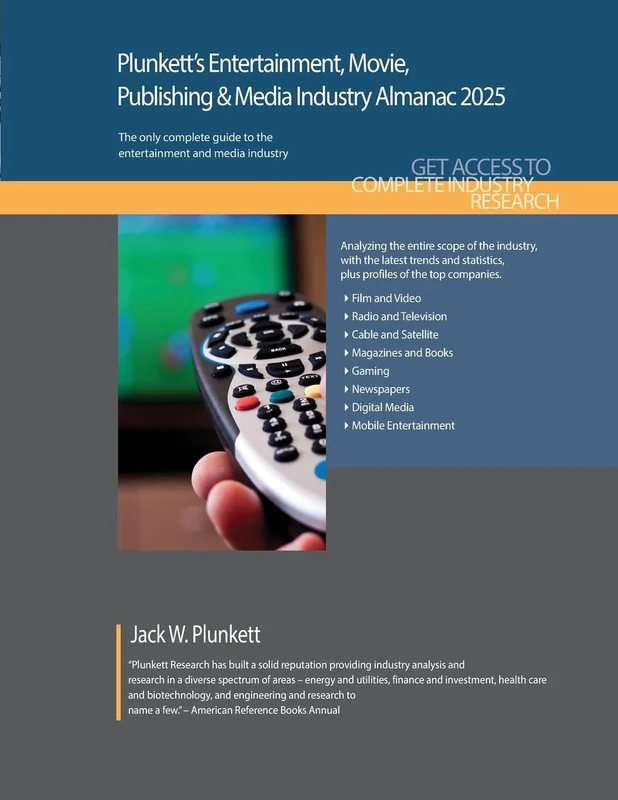 Plunkett's Entertainment, Movie, Publishing & Media Industry Almanac 2025: Entertainment, Movie, Publishing & Media Industry Market Research, Statistics, Trends and Leading Companies
