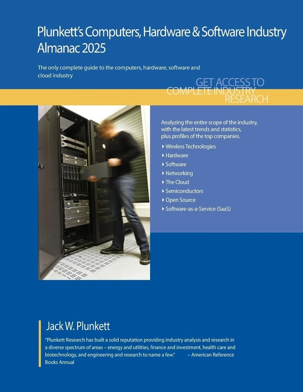 Plunkett’s Computers, Hardware & Software Industry Almanac 2025: Computers, Hardware & Software Industry Market Research, Statistics, Trends and Leading Companies