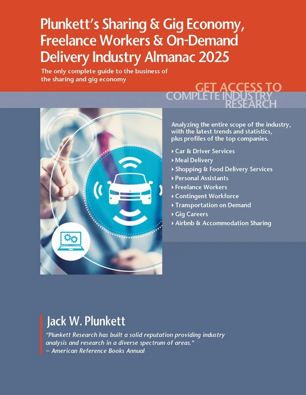 Plunkett's Sharing & Gig Economy, Freelance Workers & on-Demand Delivery Industry Almanac 2025: Sharing & Gig Economy, Freelance Workers & On-Demand ... Statistics, Trends & Leading Companies - Image 1
