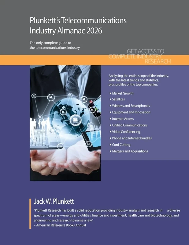 Plunkett's Telecommunications Industry Almanac 2026: Telecommunications Industry Market Research, Statistics, Trends and Leading Companies