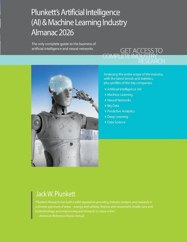 Plunkett's Artificial Intelligence (AI) & Machine Learning Industry Almanac 2026: Artificial Intelligence (AI) & Machine Learning Industry Market Research, Statistics, Trends and Leading Companies