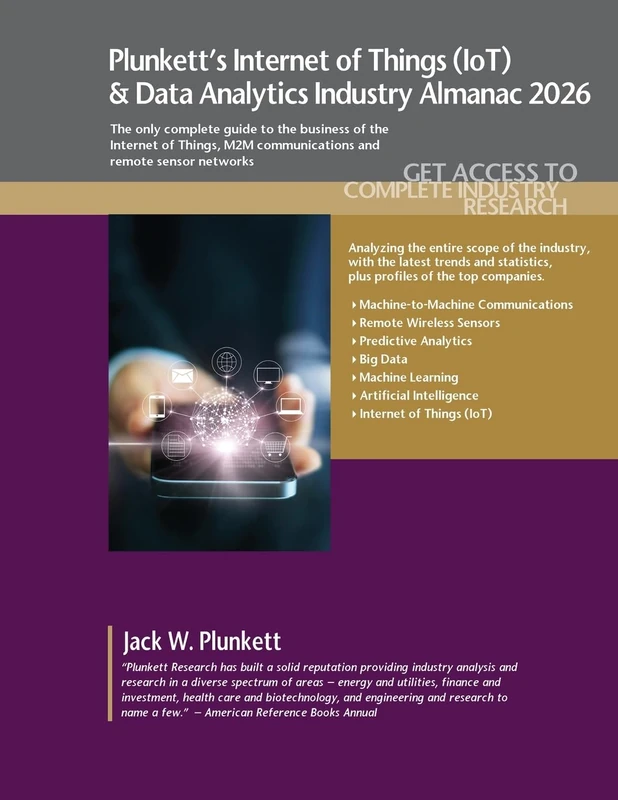 Plunkett's Internet of Things (IoT) & Data Analytics Industry Almanac 2026: Internet of Things (IoT) and Data Analytics Industry Market Research, Statistics, Trends and Leading Companies