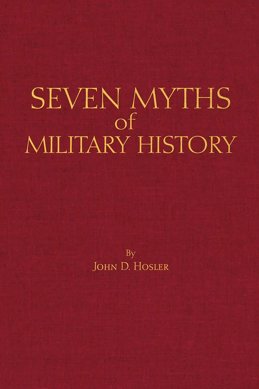 Seven Myths of Military History (Myths of History: A Hackett Series) - Image 1