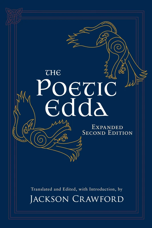 The Poetic Edda: Expanded Second Edition: Stories of the Norse Gods and Heroes