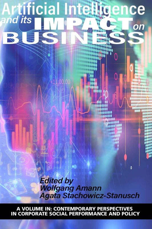 Artificial Intelligence and its Impact on Business (Contemporary Perspectives in Corporate Social Performance and Policy) - Image 1