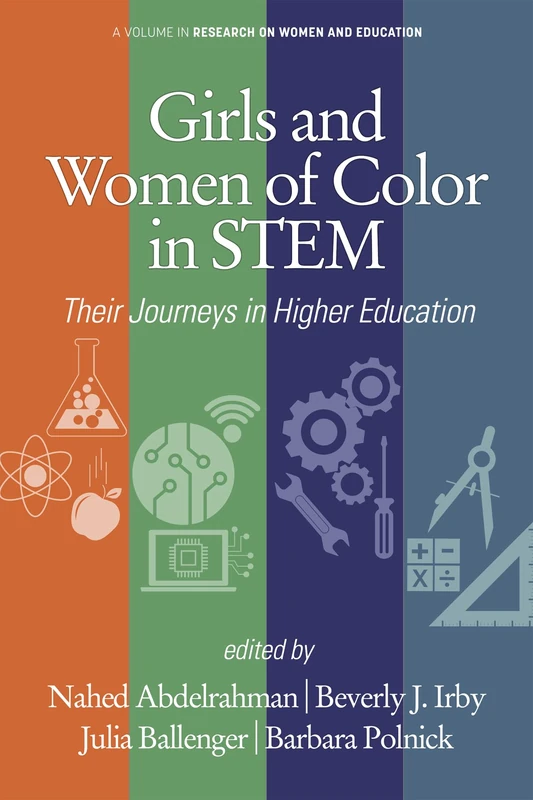 Girls and Women of Color In STEM: Their Journeys in Higher Education (Research on Women and Education)