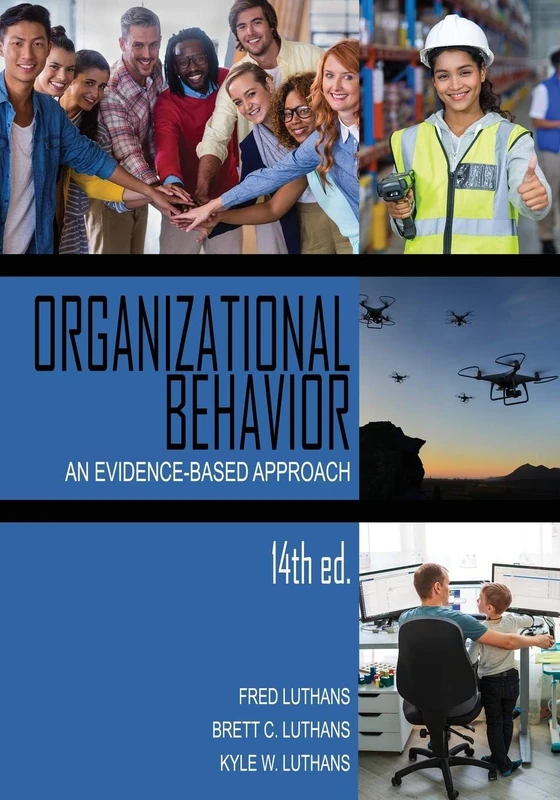Organizational Behavior: An Evidence-Based Approach Fourteenth Edition