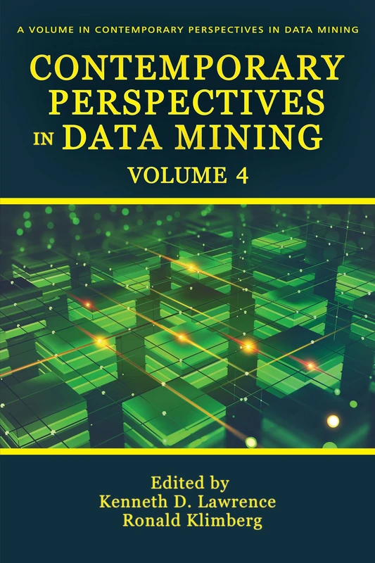 Contemporary Perspectives in Data Mining: Volume 4