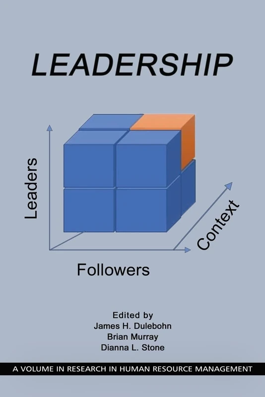 Leadership: Leaders, Followers, and Context (Research in Human Resource Management)