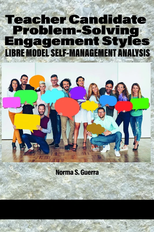 Teacher Candidate Problem-Solving Engagement Styles: LIBRE Model Self-Management Analysis - Image 1