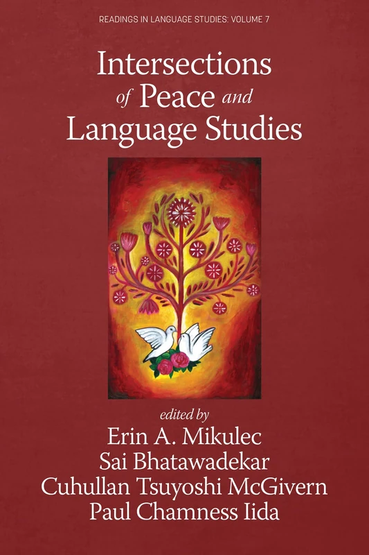 Intersections of Peace and Language Studies (Readings in Language Studies)