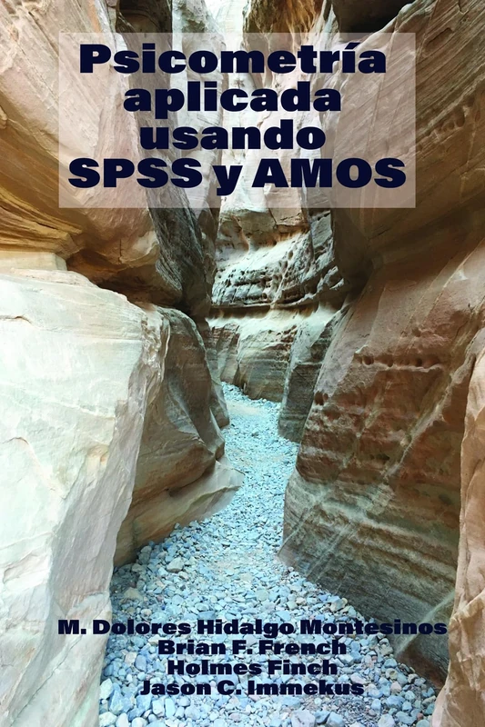 Psicometría Aplicada Usando SPSS y AMOS