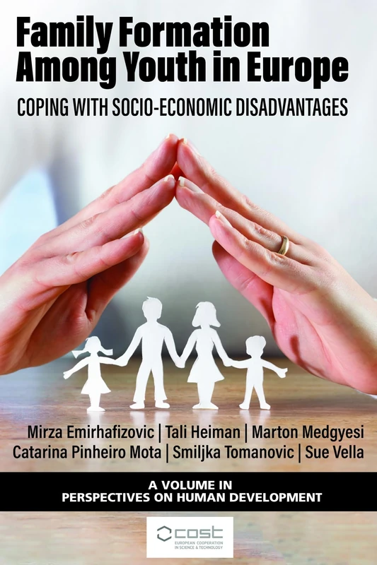 Family Formation Among Youth in Europe: Coping with Socio-Economic Disadvantages (Perspectives on Human Development)