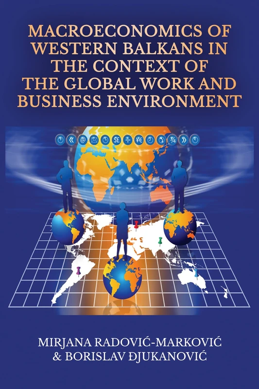 Macroeconomics of Western Balkans in the Context of the Global Work and Business Environment - Image 1